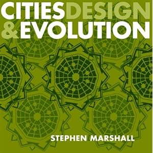 Cities Design and Evolution